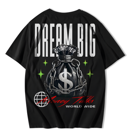 DREAM BIG Premium Heavy Fabric Oversized T-Shirt